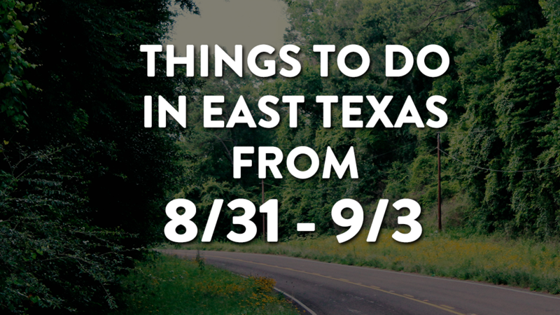 Here's our rundown of fun events going on around East Texas this weekend!