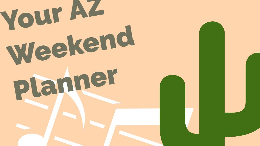 15 places to be this weekend in Tucson