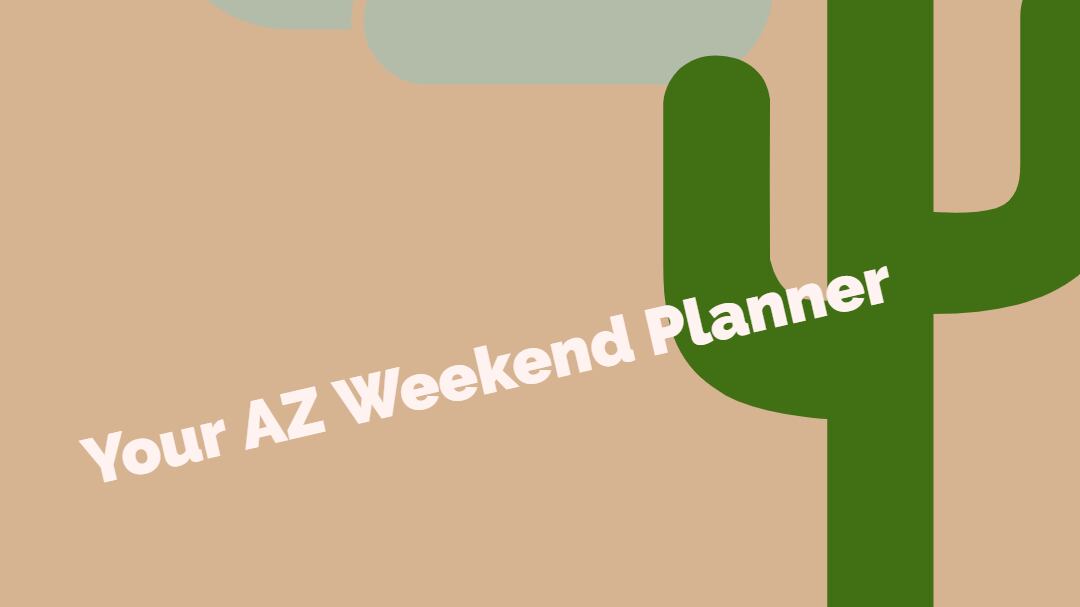 First weekend of May in Tucson