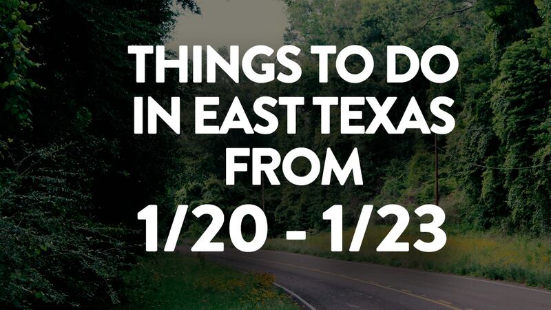 If you’re looking for fun things to do in East Texas this weekend, you’ve come to the right...