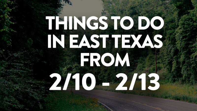 If you’re looking for fun things to do in East Texas this weekend, you’ve come to the right...